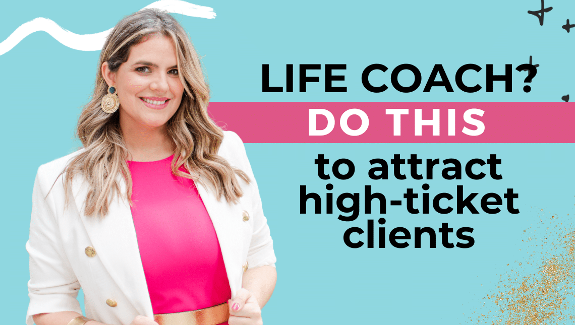 How Life Coaches can attract more high-ticket clients in their business with this brand messaging shift to make them stand out Fabi Paolini brand strategy